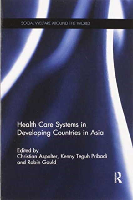 Health Care Systems in Developing Countries in Asia, Paperback / softback Book