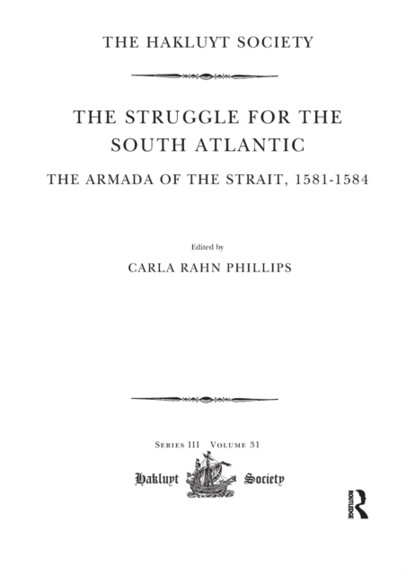 The Struggle for the South Atlantic: The Armada of the Strait, 1581-84, Paperback / softback Book