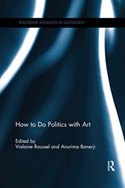 How To Do Politics With Art, Paperback / softback Book