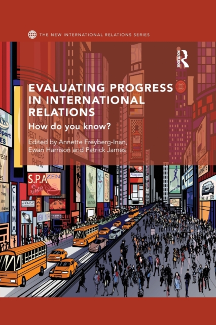 Evaluating Progress in International Relations : How do you know?, Paperback / softback Book