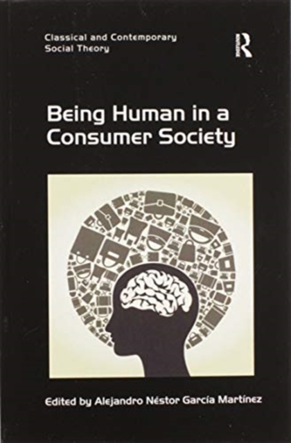 Being Human in a Consumer Society, Paperback / softback Book