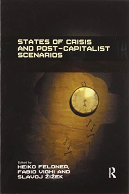 States of Crisis and Post-Capitalist Scenarios, Paperback / softback Book