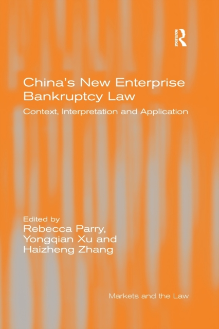 China's New Enterprise Bankruptcy Law : Context, Interpretation and Application, Paperback / softback Book