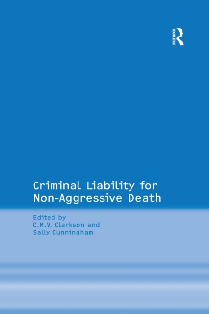 Criminal Liability for Non-Aggressive Death, Paperback / softback Book