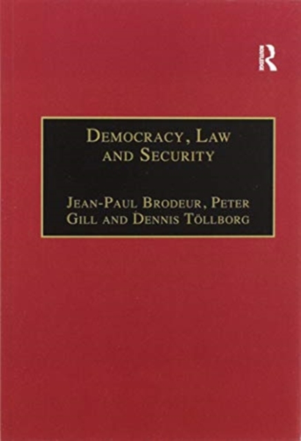 Democracy, Law and Security : Internal Security Services in Contemporary Europe, Paperback / softback Book