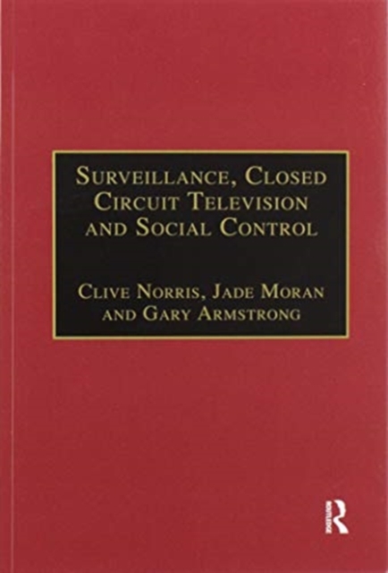 Surveillance, Closed Circuit Television and Social Control, Paperback / softback Book