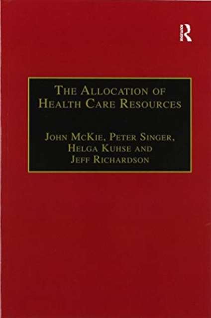The Allocation of Health Care Resources : An Ethical Evaluation of the 'QALY' Approach, Paperback / softback Book