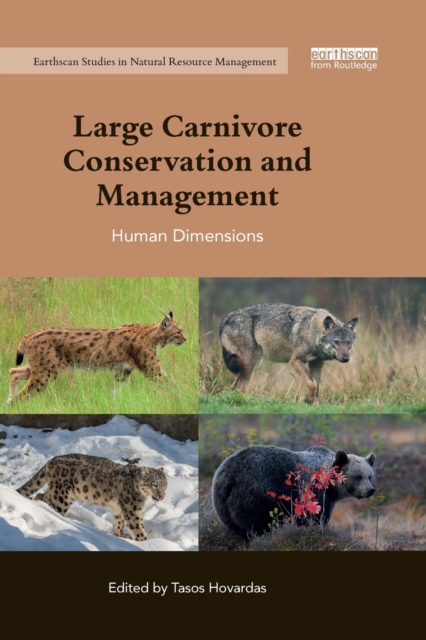 Large Carnivore Conservation and Management : Human Dimensions, Paperback / softback Book