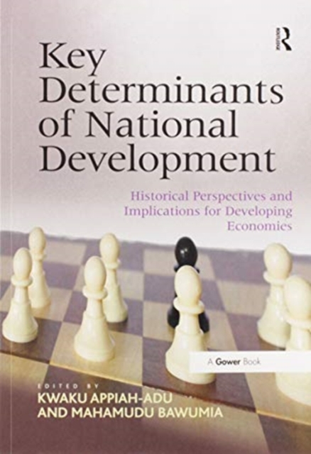 Key Determinants of National Development : Historical Perspectives and Implications for Developing Economies, Paperback / softback Book