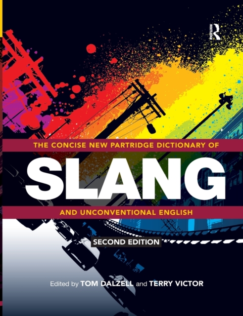 The Concise New Partridge Dictionary of Slang and Unconventional English, Paperback / softback Book