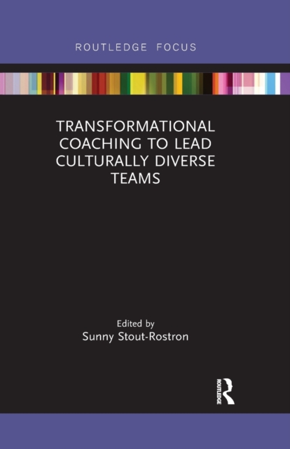 Transformational Coaching to Lead Culturally Diverse Teams, Paperback / softback Book