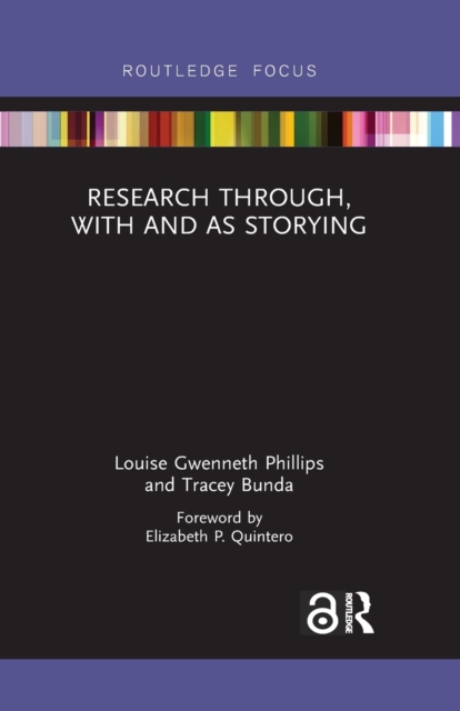 Research Through, With and As Storying, Paperback / softback Book
