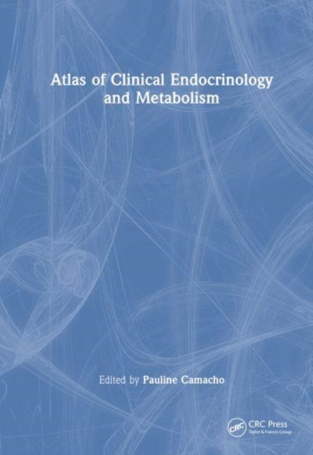 Atlas of Clinical Endocrinology and Metabolism, Paperback / softback Book