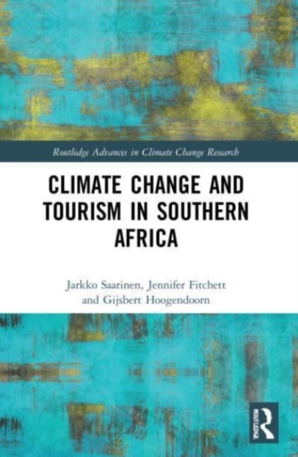 Climate Change and Tourism in Southern Africa, Paperback / softback Book