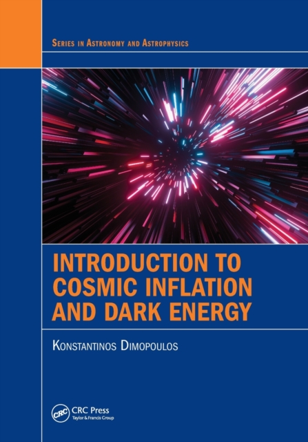 Introduction to Cosmic Inflation and Dark Energy, Paperback / softback Book