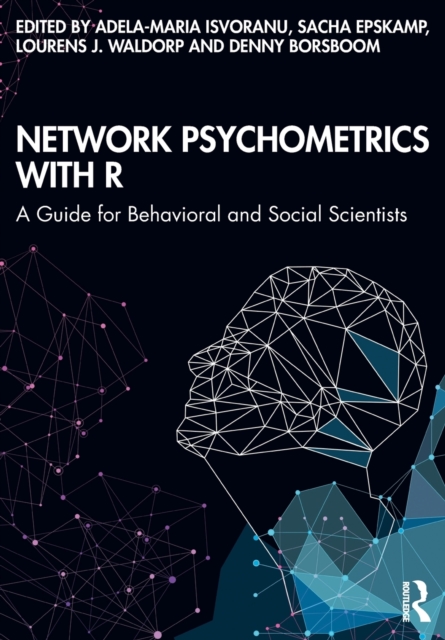Network Psychometrics with R : A Guide for Behavioral and Social Scientists, Paperback / softback Book