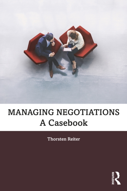 Managing Negotiations : A Casebook, Paperback / softback Book