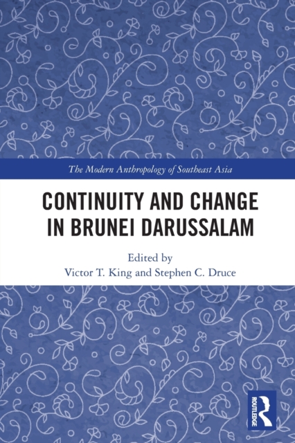 Continuity and Change in Brunei Darussalam, Paperback / softback Book