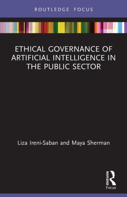 Ethical Governance of Artificial Intelligence in the Public Sector, Paperback / softback Book