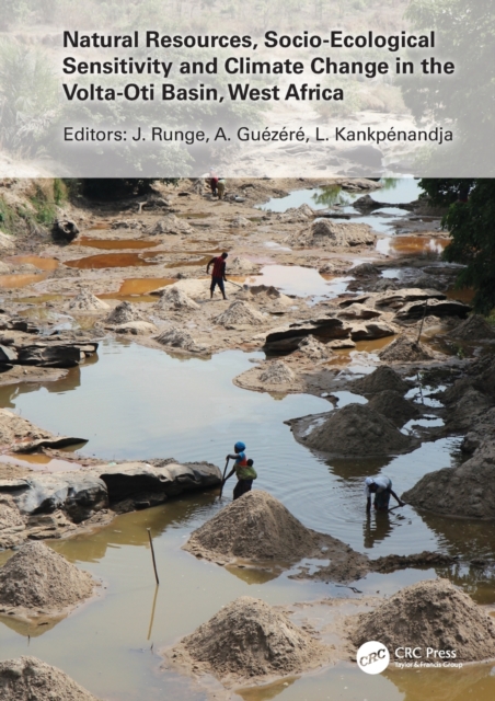 Natural Resources, Socio-Ecological Sensitivity and Climate Change in the Volta-Oti Basin, West Africa, Hardback Book
