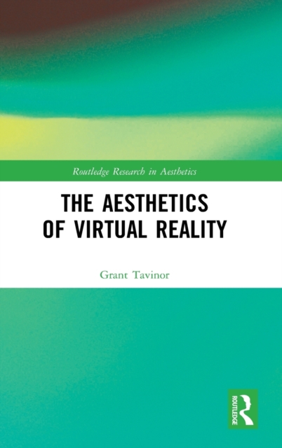 The Aesthetics of Virtual Reality, Hardback Book