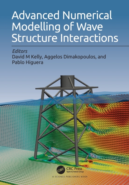 Advanced Numerical Modelling of Wave Structure Interaction, Paperback / softback Book