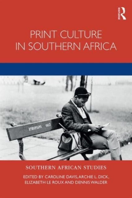 Print Culture in Southern Africa, Hardback Book