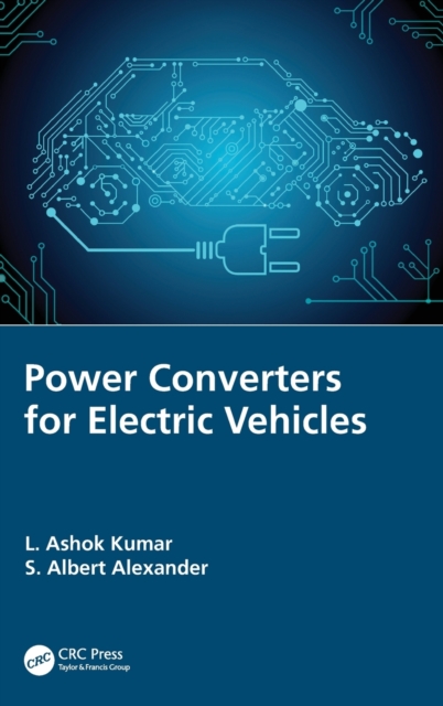 Power Converters for Electric Vehicles, Hardback Book