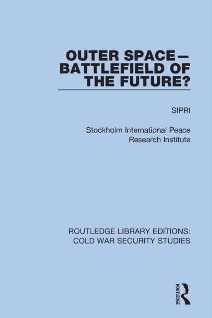 Outer Space - Battlefield of the Future?, Paperback / softback Book