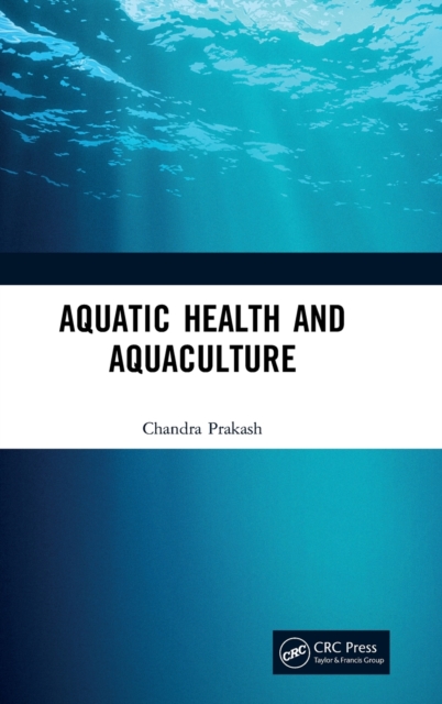 Aquatic Health and Aquaculture, Hardback Book