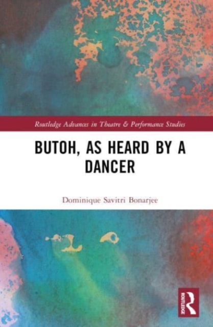 Butoh, as Heard by a Dancer, Hardback Book