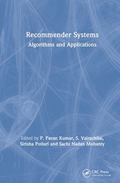 Recommender Systems : Algorithms and Applications, Hardback Book