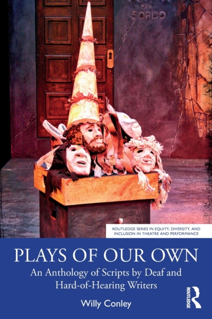 Plays of Our Own : An Anthology of Scripts by Deaf and Hard-of-Hearing Writers, Paperback / softback Book