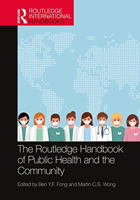The Routledge Handbook of Public Health and the Community, Hardback Book