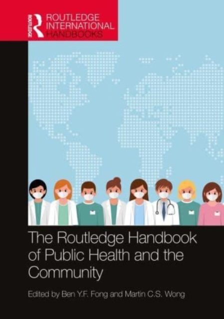 The Routledge Handbook of Public Health and the Community, Paperback / softback Book