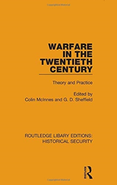 Warfare in the Twentieth Century : Theory and Practice, Hardback Book