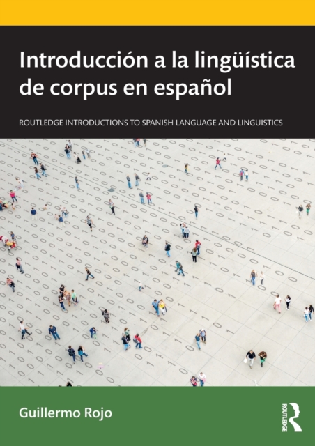 Introduccion a la linguistica de corpus en espanol, Paperback / softback Book
