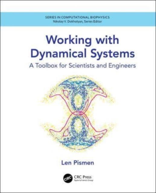 Working with Dynamical Systems : A Toolbox for Scientists and Engineers, Paperback / softback Book