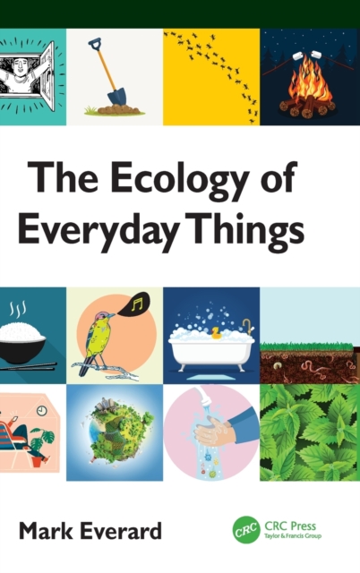 The Ecology of Everyday Things, Hardback Book