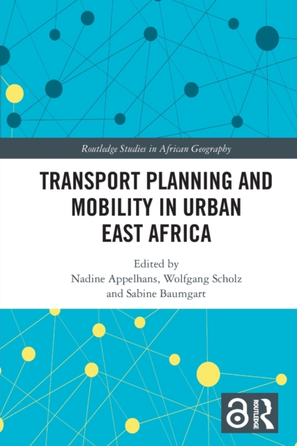 Transport Planning and Mobility in Urban East Africa, Paperback / softback Book