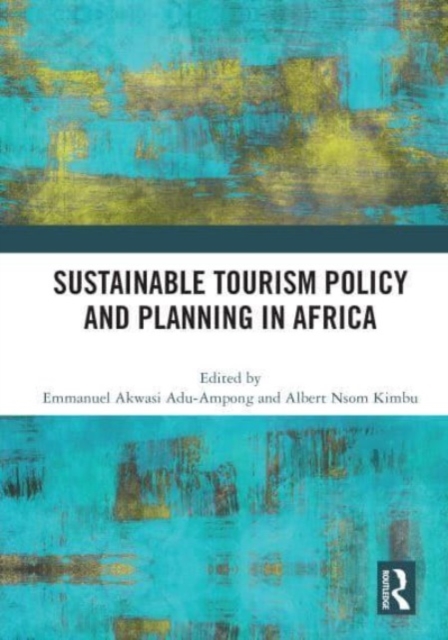Sustainable Tourism Policy and Planning in Africa, Paperback / softback Book