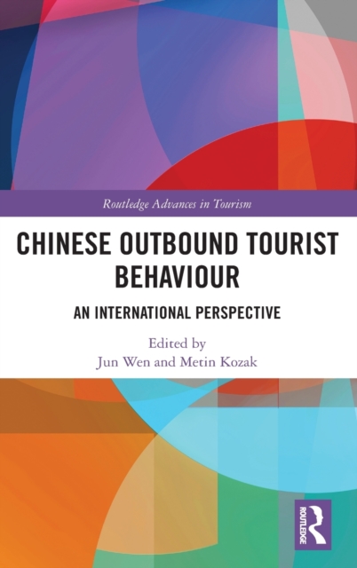Chinese Outbound Tourist Behaviour : An International Perspective, Hardback Book