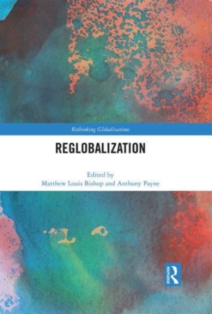 Reglobalization, Paperback / softback Book