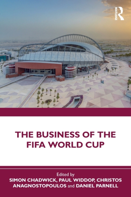 The Business of the FIFA World Cup, Paperback / softback Book