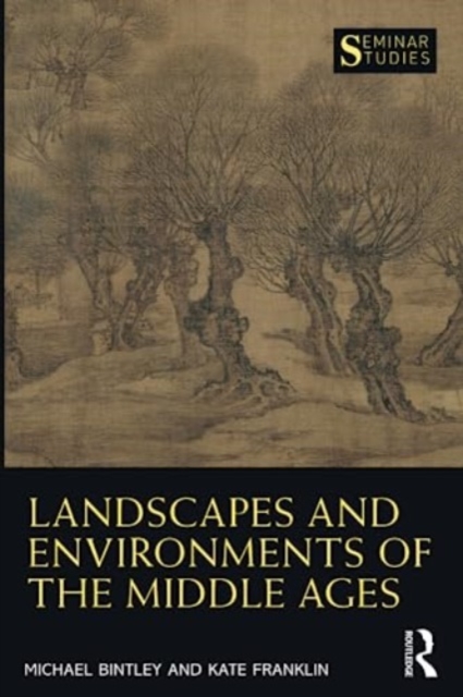 Landscapes and Environments of the Middle Ages, Paperback / softback Book