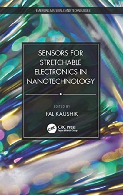 Sensors for Stretchable Electronics in Nanotechnology, Hardback Book