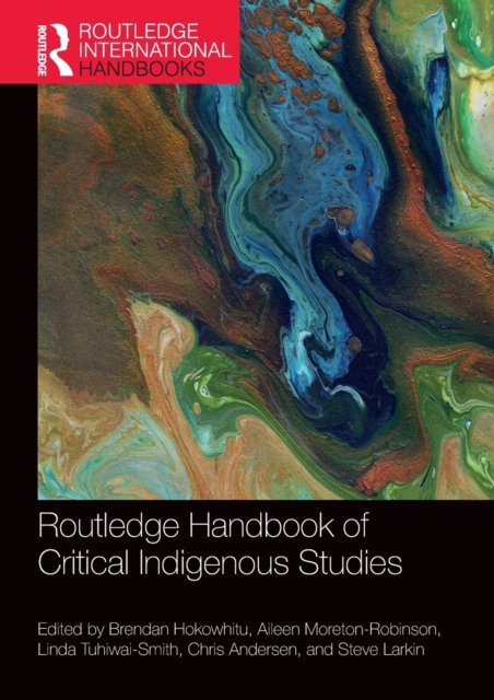 Routledge Handbook of Critical Indigenous Studies, Paperback / softback Book