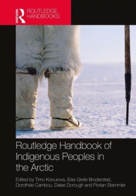 Routledge Handbook of Indigenous Peoples in the Arctic, Paperback / softback Book