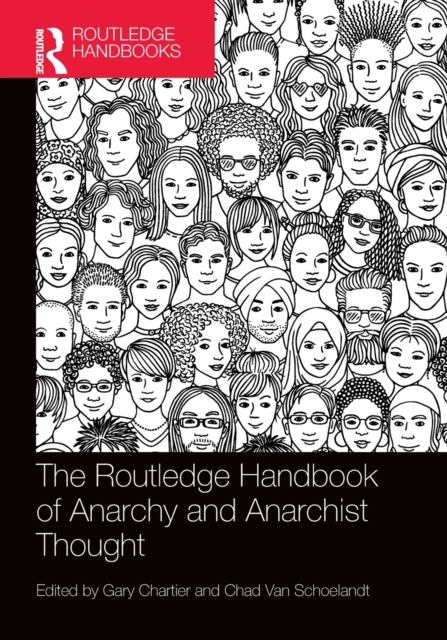 The Routledge Handbook of Anarchy and Anarchist Thought, Paperback / softback Book
