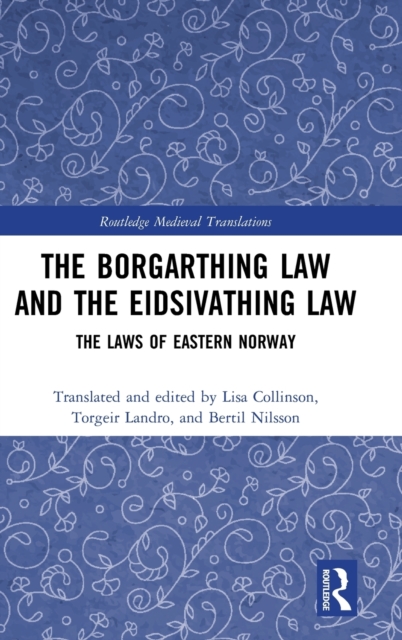 The Borgarthing Law and the Eidsivathing Law : The Laws of Eastern Norway, Hardback Book